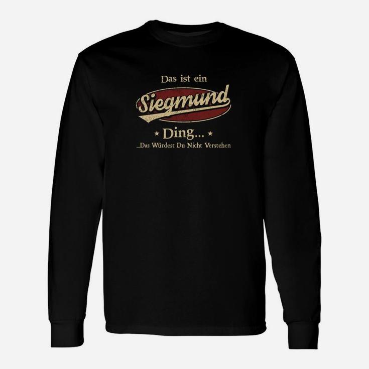 Personalisiertes Siegmund Langarmshirts – Einzigartiges Siegmund Ding-Design