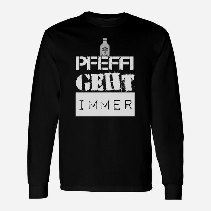 Pfeffi Geht Immer Schwarzes Langarmshirts, Getränk-Motto-Design