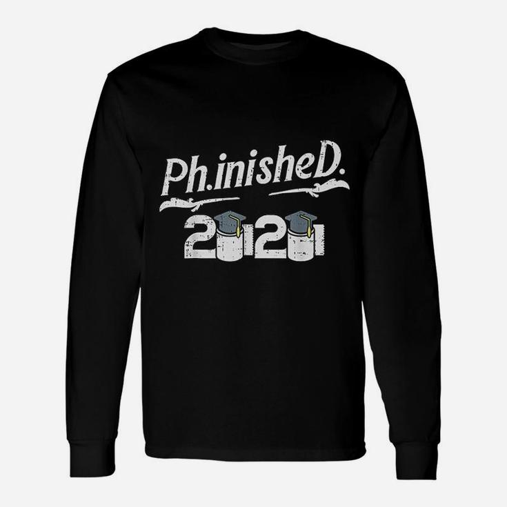 Phinished 2020 Toilet Paper Doctorate Graduation Long Sleeve T-Shirt