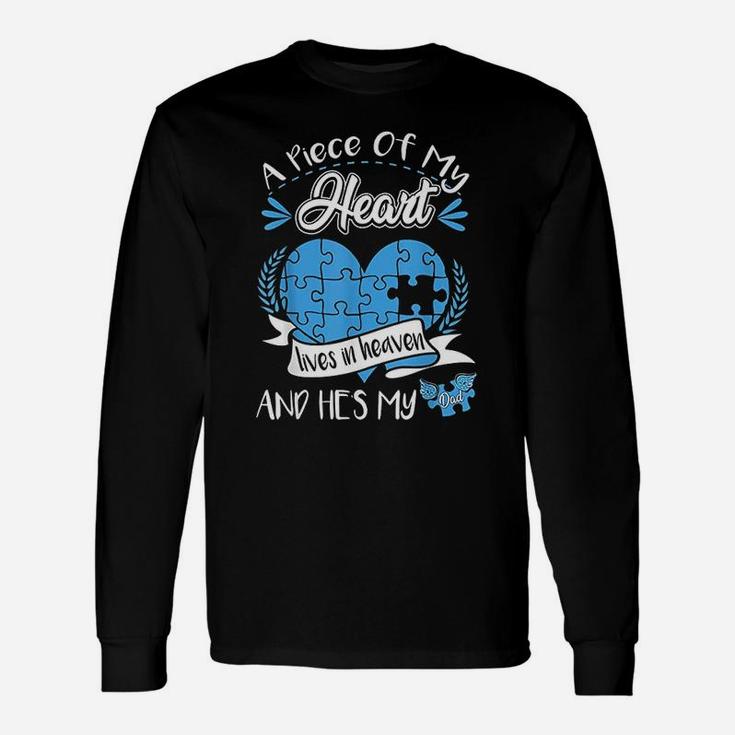 A Piece Of My Heart Lives In Heaven And He Is My Dad Long Sleeve T-Shirt