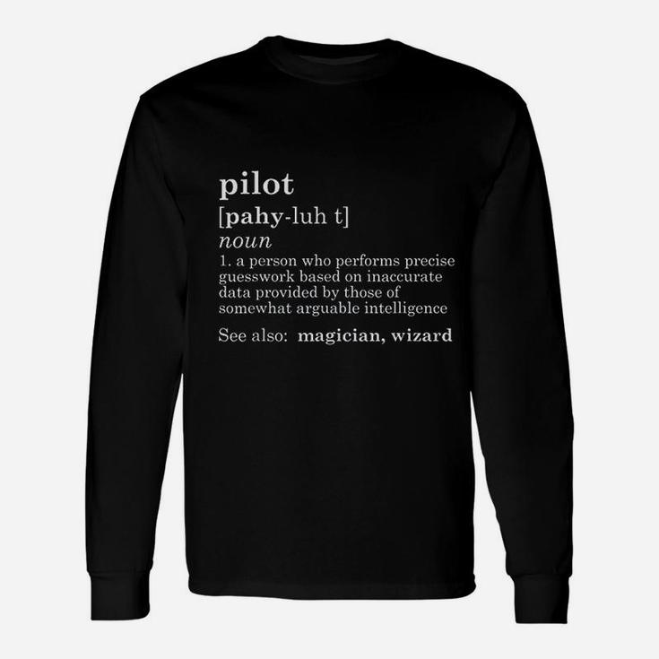 Pilot Definition Dad Fathers Day Long Sleeve T-Shirt