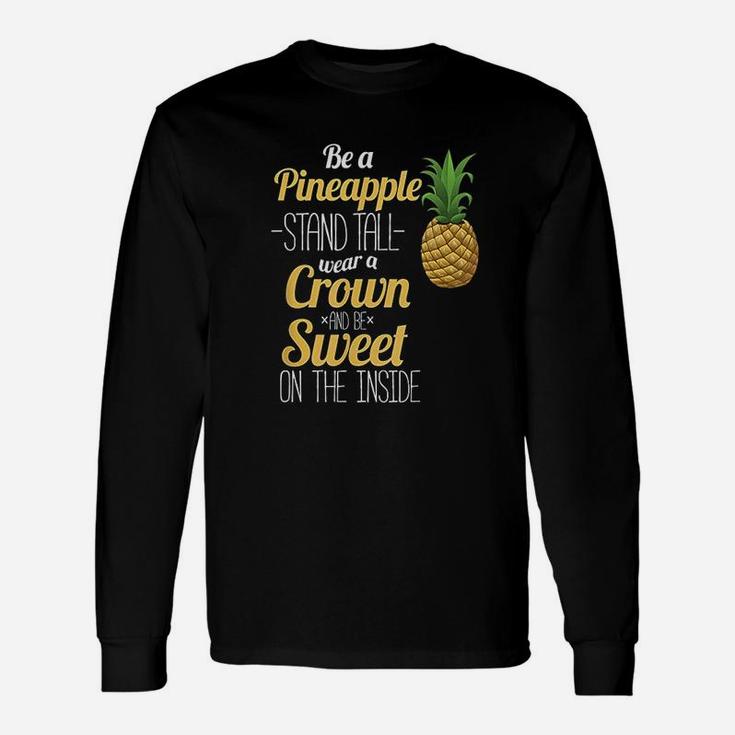 Be A Pineapple Hawaii Women And Men Long Sleeve T-Shirt