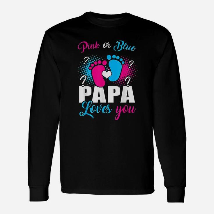 Pink Or Blue Papa Loves You Gender Baby Reveal Party Long Sleeve T-Shirt