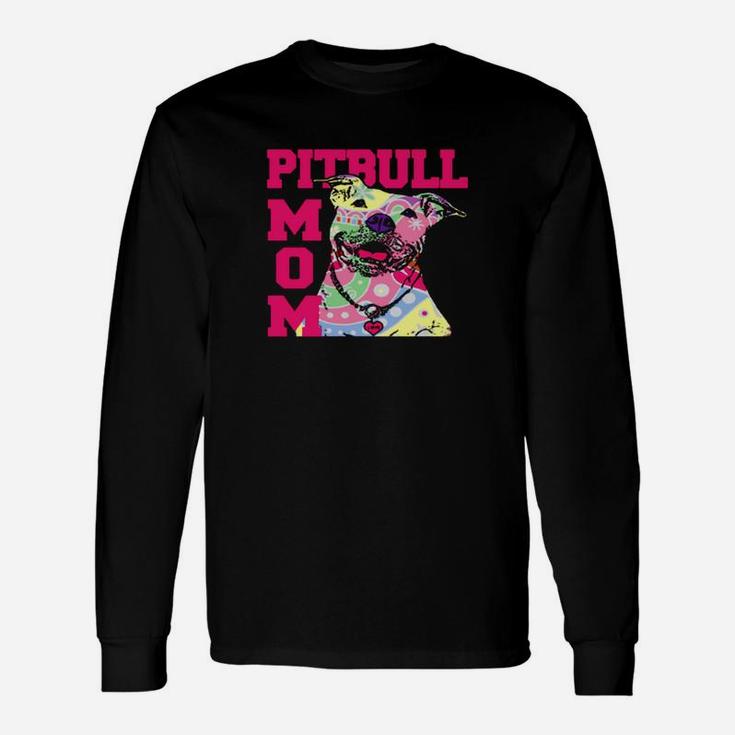 Pit Bull Mom Pitbull Dog Mom Idea Long Sleeve T-Shirt