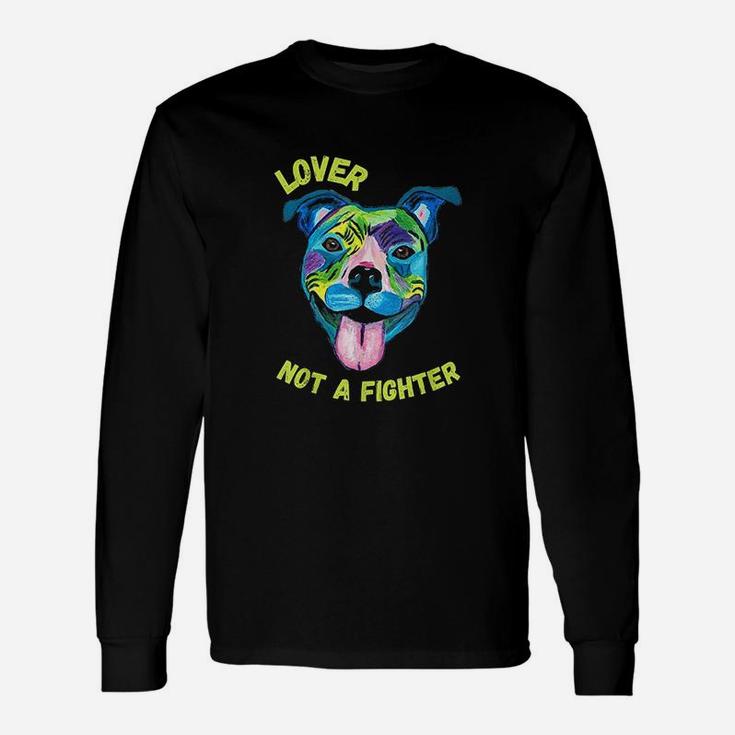 Pitbull Lover Not A Fighter Art Dog Mom Dad Long Sleeve T-Shirt
