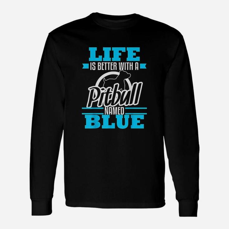 Pitbull Named Blue Dog Mom Dad Long Sleeve T-Shirt