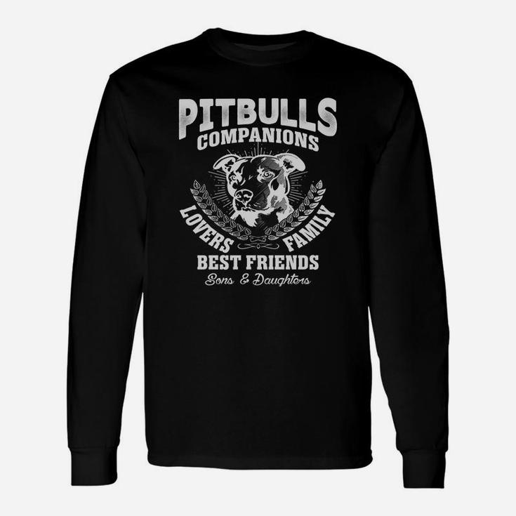 Pitbulls Companions Lovers Best Friends Long Sleeve T-Shirt