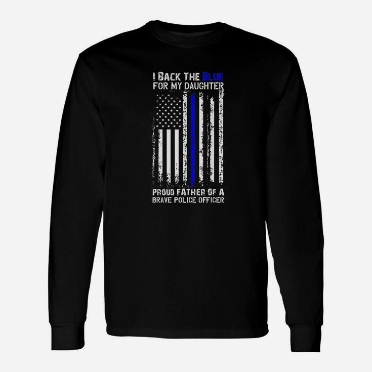 Police Flag Back The Blue For My Daughter Proud Dad Long Sleeve T-Shirt