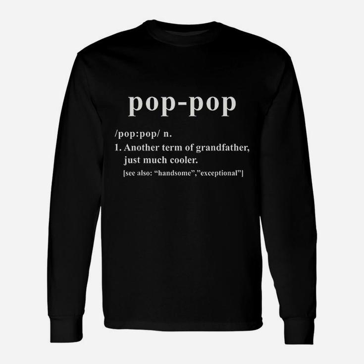Pop Pop Definition Grandfather Saying Long Sleeve T-Shirt