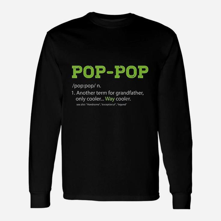 Pops For Grandpa Poppop Definition Cool Dad Long Sleeve T-Shirt