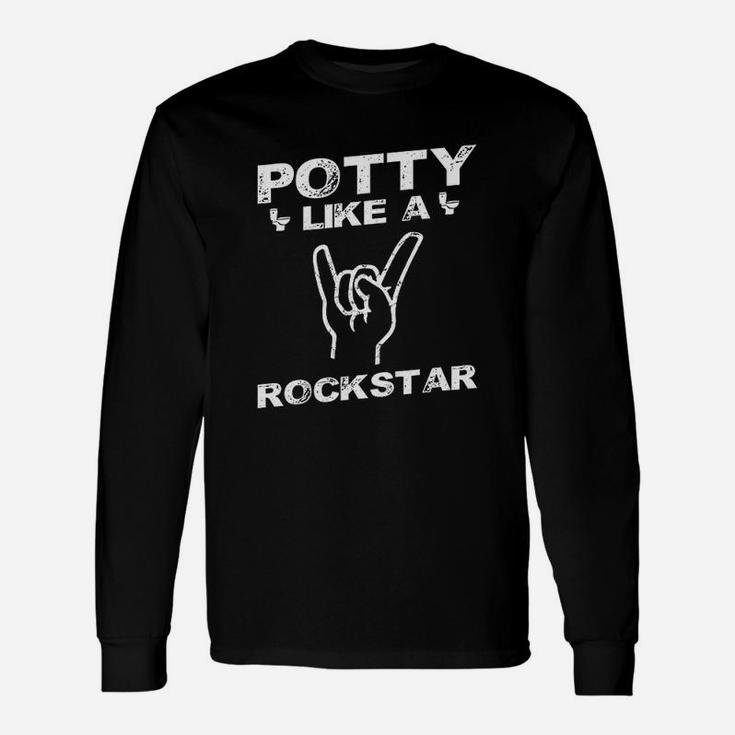 Potty Like A Rockstar Potty Trained Long Sleeve T-Shirt
