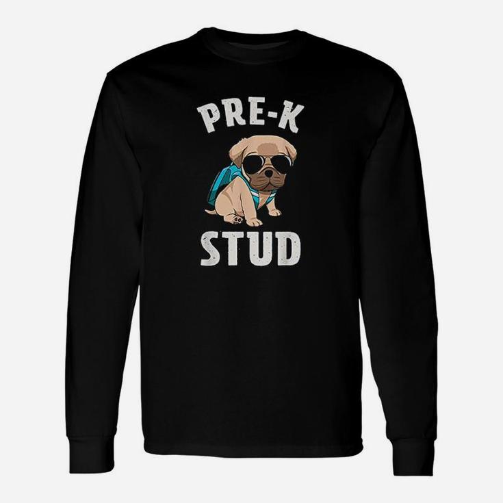 Prek Stud Teacher First Day Of Preschool Back To School Cute Pug Dog Lover Long Sleeve T-Shirt