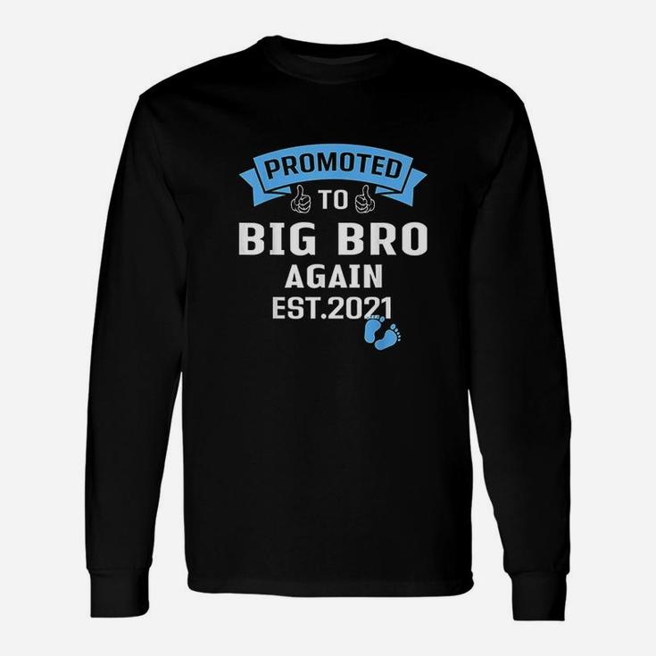 Promoted To Big Brother Again 2021 Older Brothers Long Sleeve T-Shirt