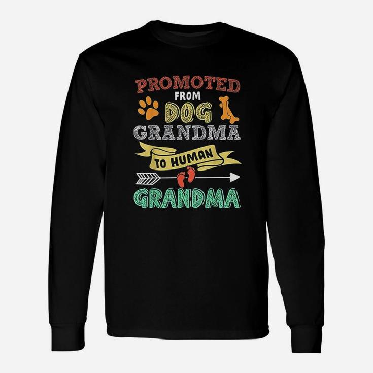 Promoted From Dog Grandma To Human Grandpa Long Sleeve T-Shirt