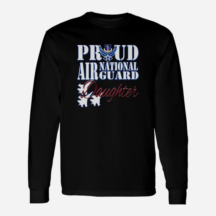 Proud Air National Guard Daughter Air Force Military Long Sleeve T-Shirt
