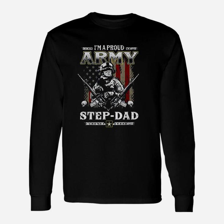I Am A Proud Army Stepdad Veteran Fathers Day Long Sleeve T-Shirt