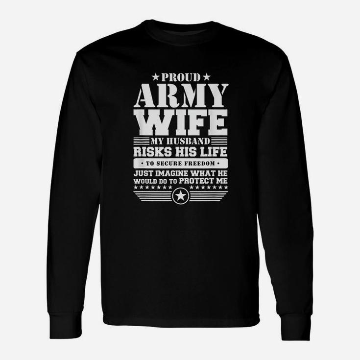 Proud Army Wife Military Wife Protects Me Long Sleeve T-Shirt