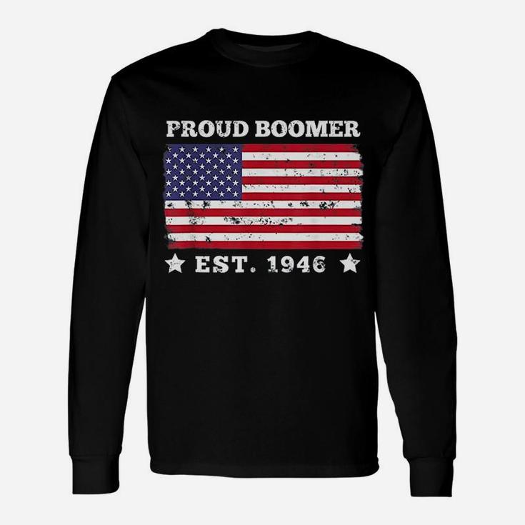 Proud Boomer Est 1946 Usa Patriotic Meme Long Sleeve T-Shirt