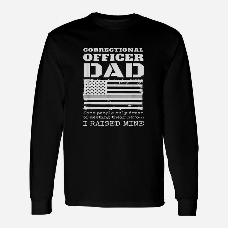 Proud Dad Of A Correctional Officer Father Long Sleeve T-Shirt