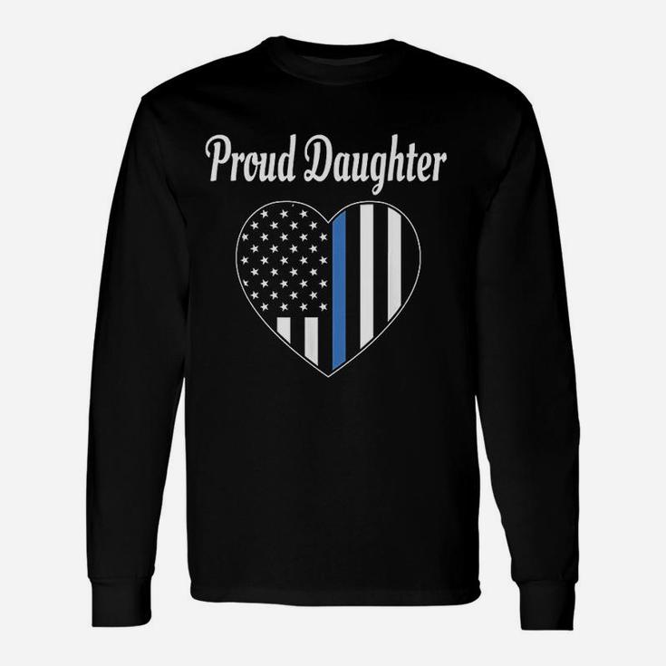 Proud Daughter Of Police Officer Law Enforcement Long Sleeve T-Shirt