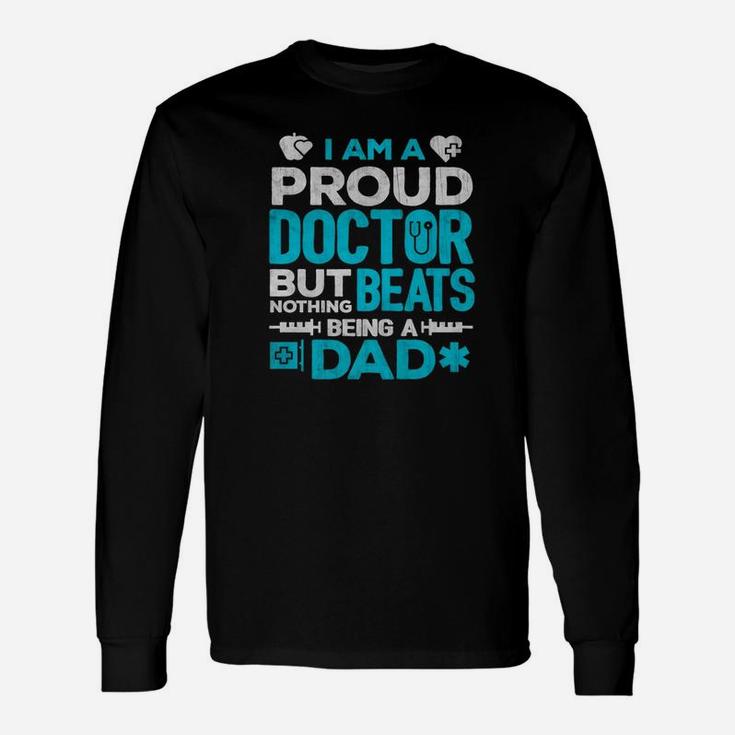 Proud Doctor Daddy, best christmas gifts for dad Long Sleeve T-Shirt
