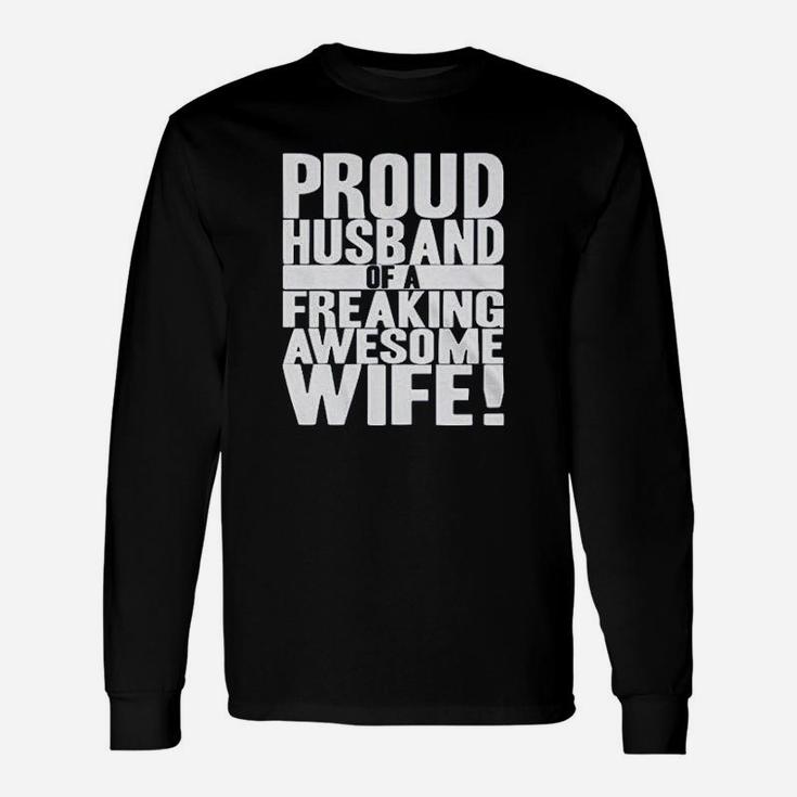 Proud Husband Of A Freaki Awesome Wife Valentines Day Long Sleeve T-Shirt
