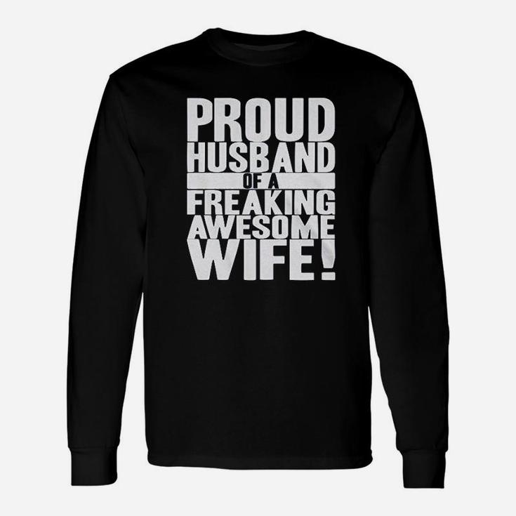 Proud Husband Of A Freaking Awesome Wife Valentines Day Long Sleeve T-Shirt