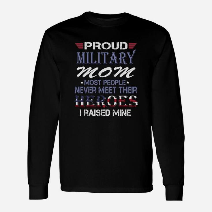 Proud Military Mom Heroes Veteran Mom Pride Long Sleeve T-Shirt