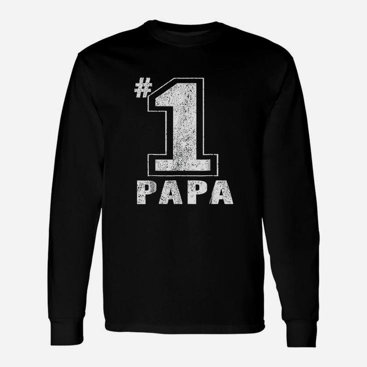 Proud Number One Papa Fathers Day Men Dad Grandpa Long Sleeve T-Shirt