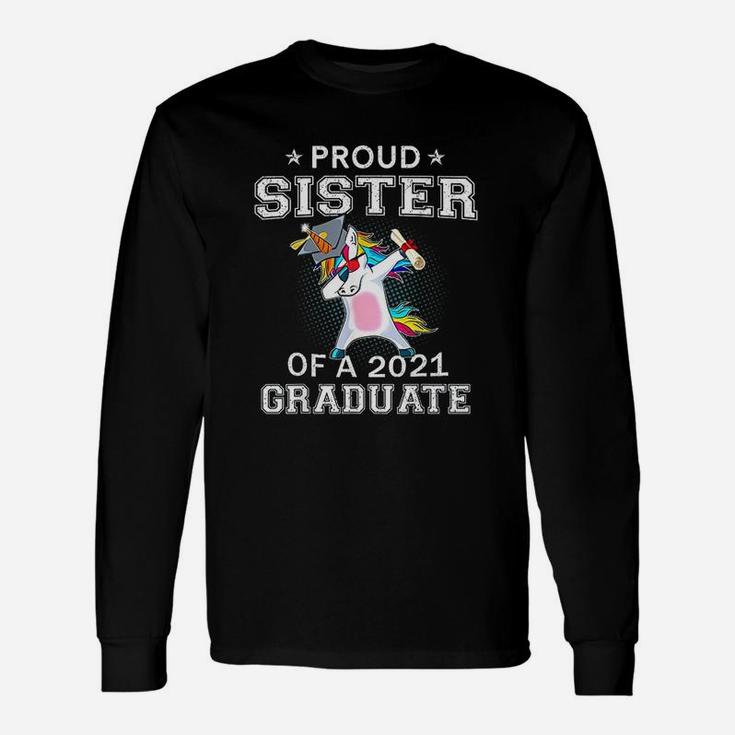 Proud Sister Of A 2021 Graduate Unicorn Long Sleeve T-Shirt