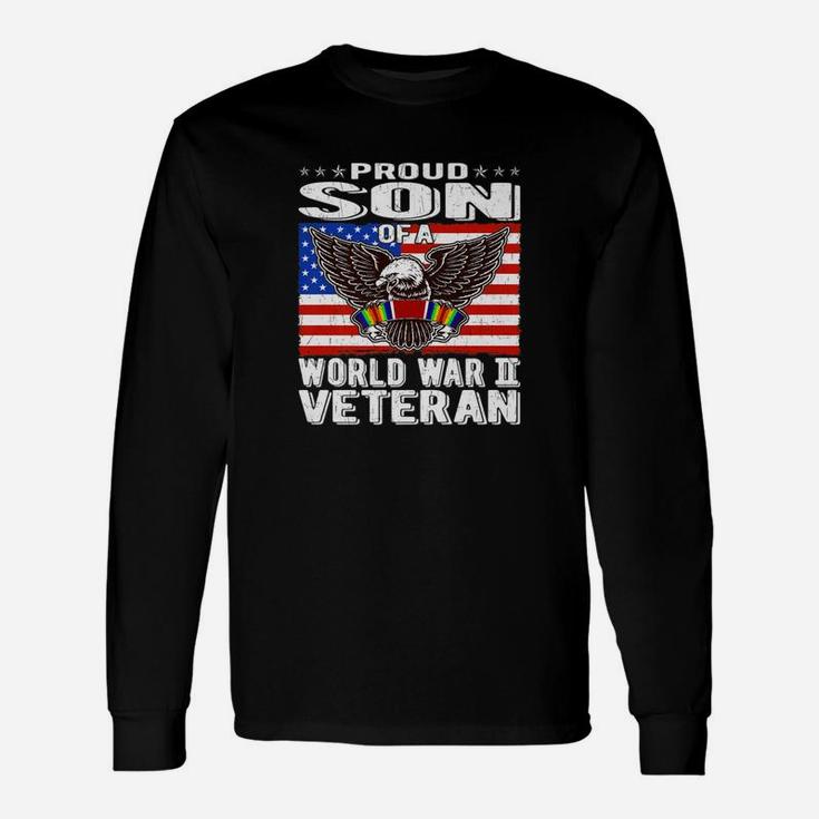Proud Son Of A World War 2 Veteran Patriotic Long Sleeve T-Shirt