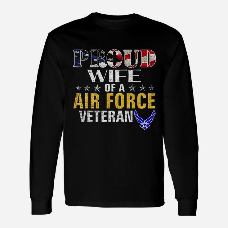 Proud Wife Of A Air Force Veteran American Flag Military Long Sleeve T-Shirt