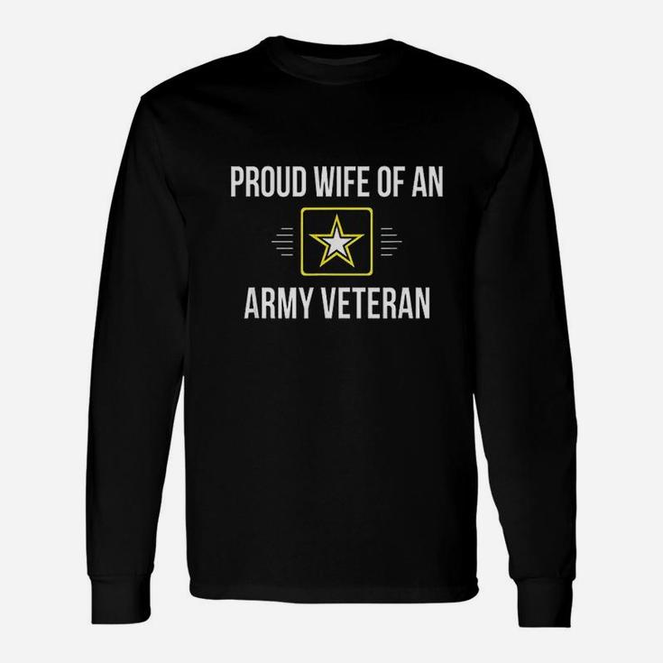 Proud Wife Of An Army Veteran Long Sleeve T-Shirt