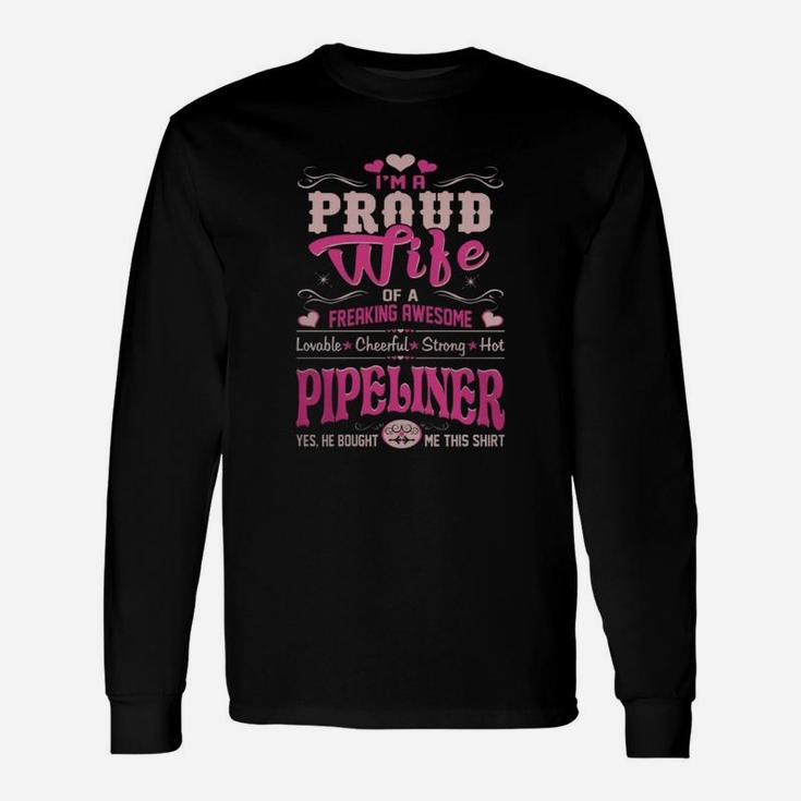 Proud Wife Pipeliner Bought This Shirt Tshirt Women’s Premium T-shirt Long Sleeve T-Shirt