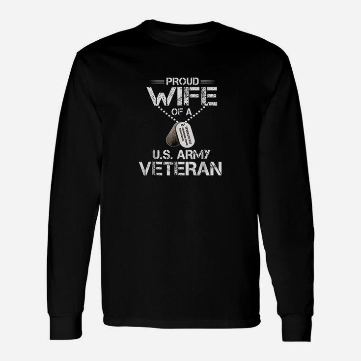 Proud Wife Of A Us Army Veteran Long Sleeve T-Shirt