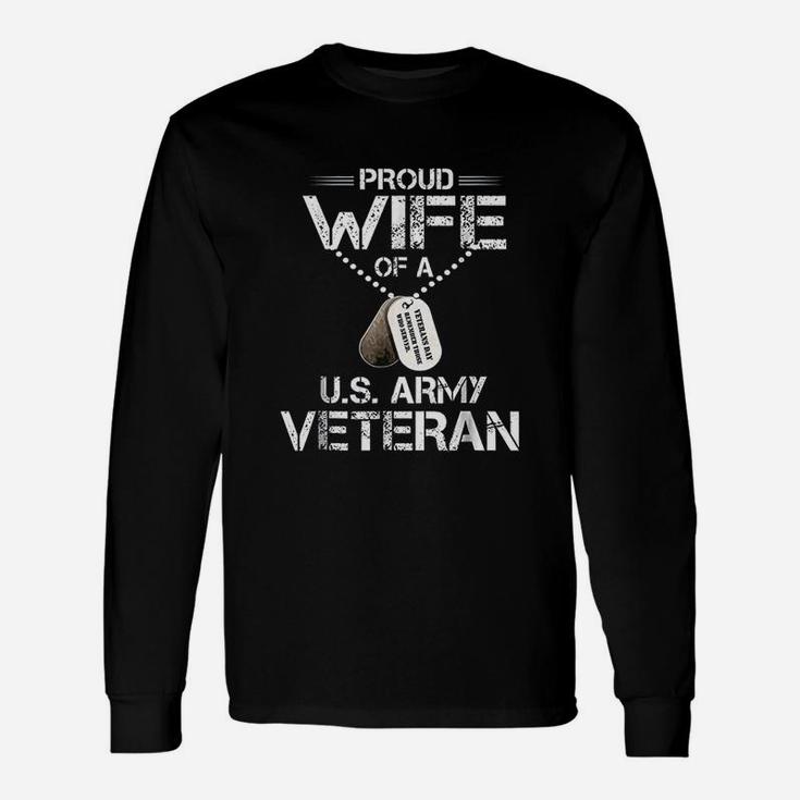 Proud Wife Of A Us Army Veteran Veterans Day Long Sleeve T-Shirt