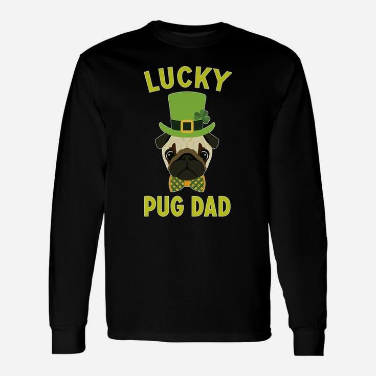 Pug Dad Pug St Patricks Day 2018 For Pug Dads Long Sleeve T-Shirt