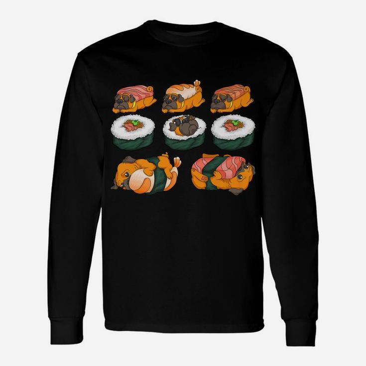 Pug Sushi Hug Animal Uramaki Dog Food Cool Long Sleeve T-Shirt