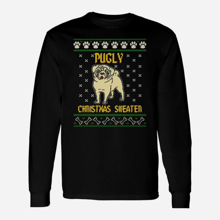 Pugly Sweater Christmas For Pug Dog Lovers Long Sleeve T-Shirt