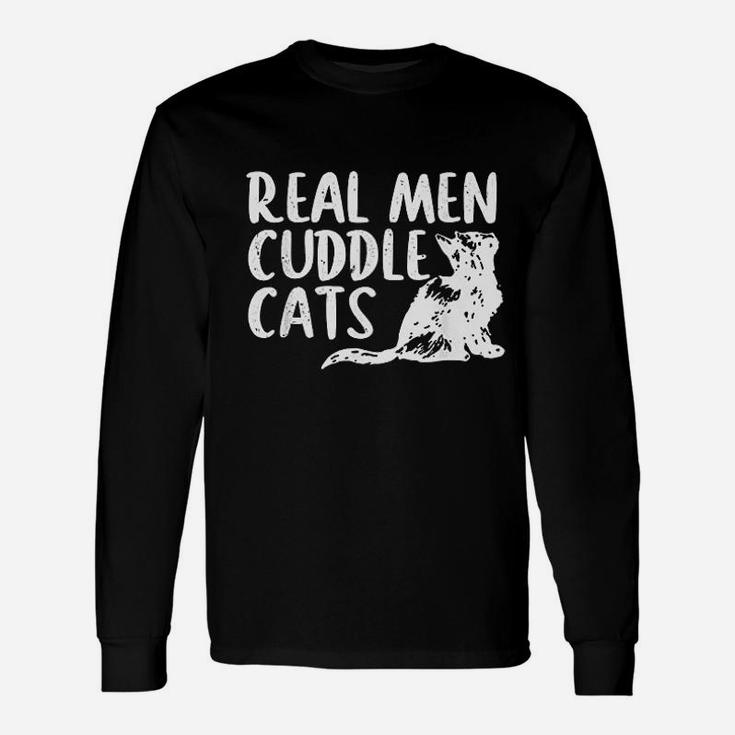 Real Men Cuddle Cats Cat People Long Sleeve T-Shirt