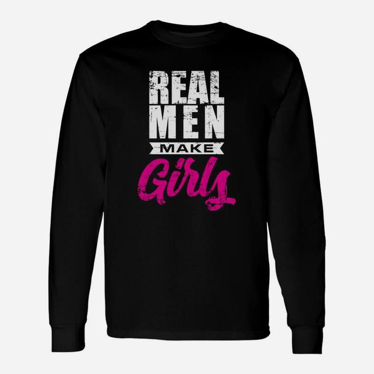Real Menmakes Girl Father New Dad Gif Long Sleeve T-Shirt