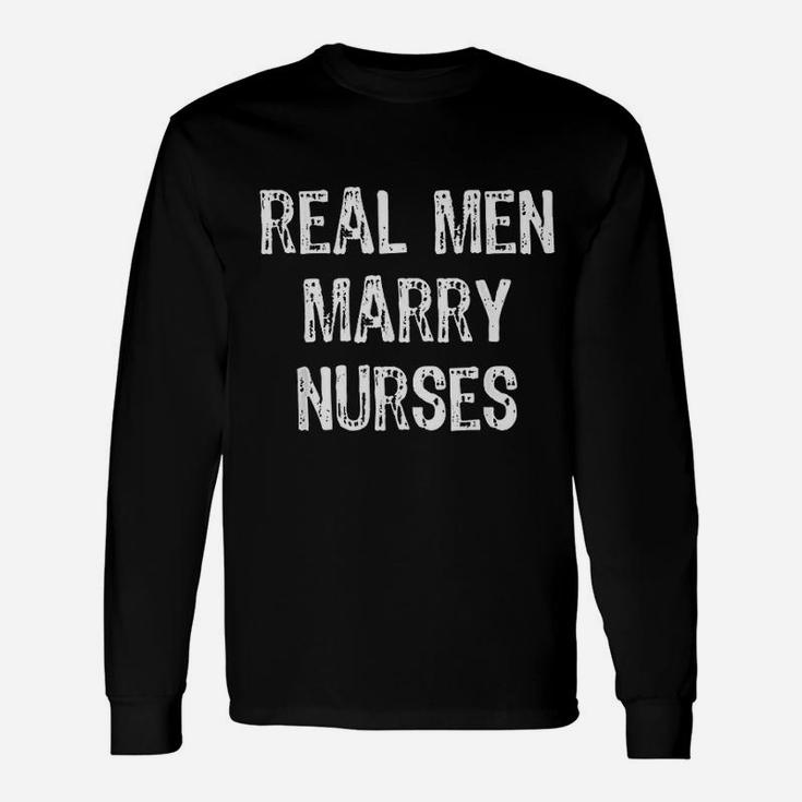 Real Men Marry Nurses Future Husband Christmas Long Sleeve T-Shirt