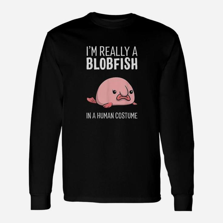 Im Really A Blobfish In A Human Costume Halloween Long Sleeve T-Shirt