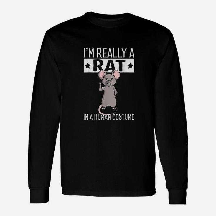 Im Really A Rat In A Human Costume Halloween Long Sleeve T-Shirt