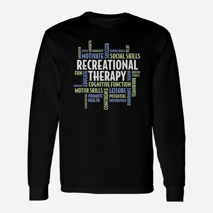 Recreational Therapy For Recreational Therapist Long Sleeve T-Shirt