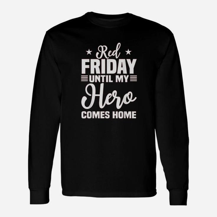 Red Friday Military Support Our Troops Remember Long Sleeve T-Shirt