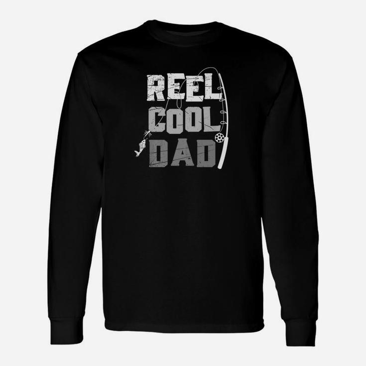 Reel Cool Dad Fishing Daddy Fathers Day Long Sleeve T-Shirt