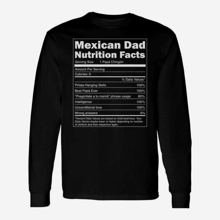 Regalo Para Papa Nutrition Facts Mexican Dad Shirt Long Sleeve T-Shirt