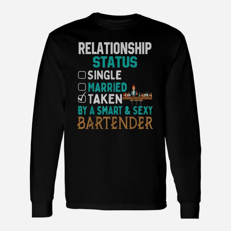 Relationship Status Taken By A Smart Bartender Long Sleeve T-Shirt