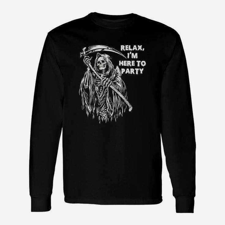 Relax Im Here To Party Grim Reaper Shirt Long Sleeve T-Shirt